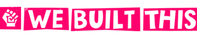 #WeBuiltThis